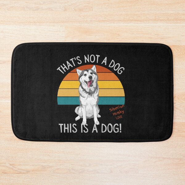 Item preview, Siberian Husky, This is a Dog! designed and sold by TerScott.