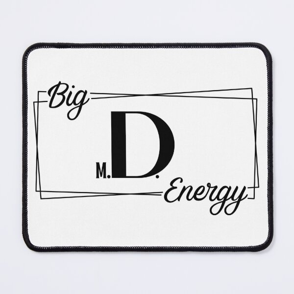 Item preview, Big m.D. Energy  designed and sold by introVETed.