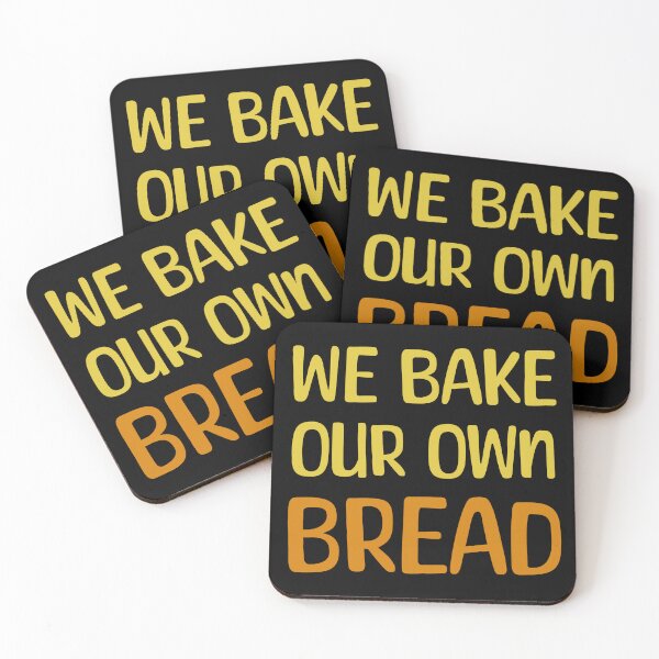 Item preview, We Bake our own bread designed and sold by SuperSoulArts.