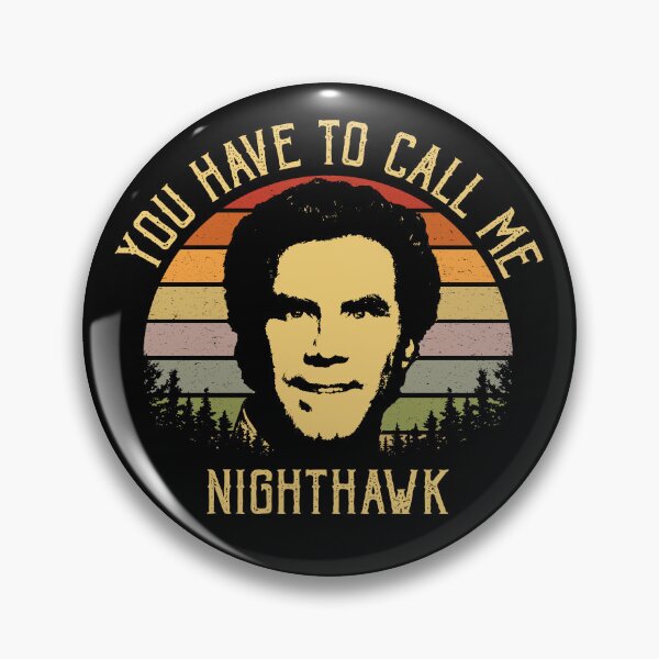 Item preview, You Have To Call Me Nighthawk designed and sold by ThreeMeatCurry.