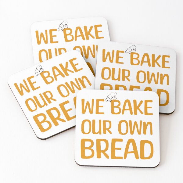 Artikelvorschau, Wir backen unser eigenes Brot entworfen und verkauft von SuperSoulArts.