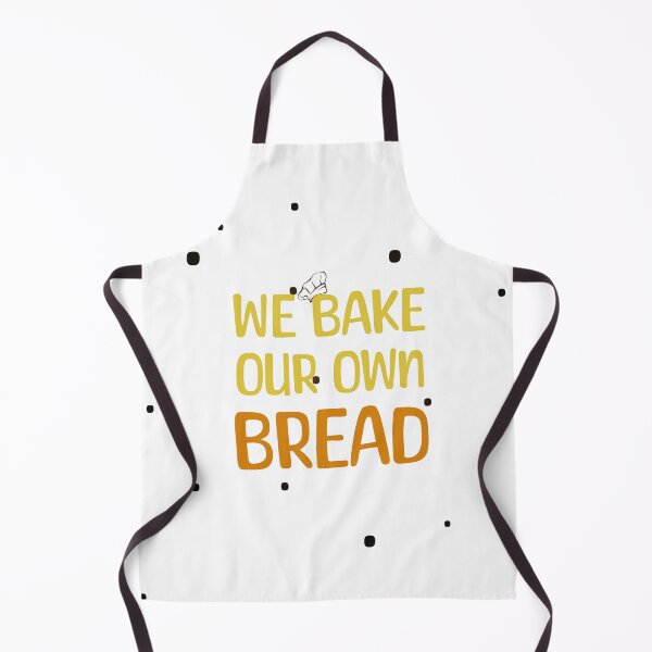 Item preview, We Bake our own bread designed and sold by SuperSoulArts.
