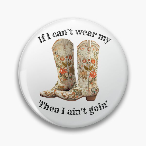 Item preview, If I can't wear my boots... designed and sold by DigitalArtcapes.