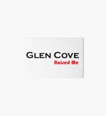 New York Raised Me / Glen Cove / Glen Cove Raised Me Art Board