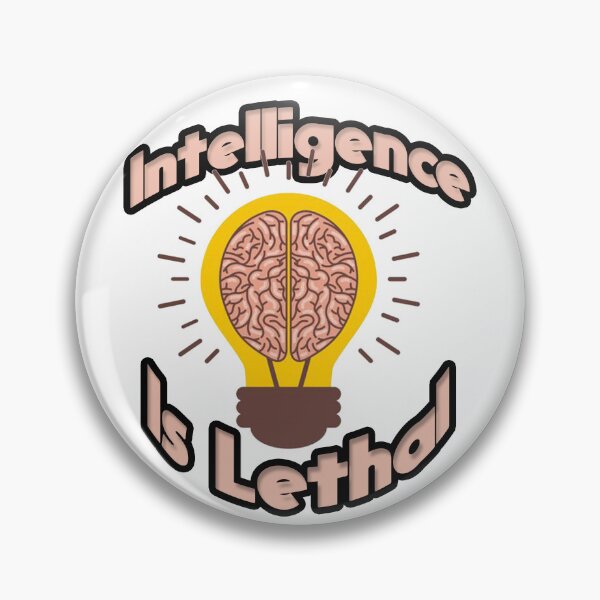 Item preview, Intelligence Is Lethal designed and sold by blackout12.