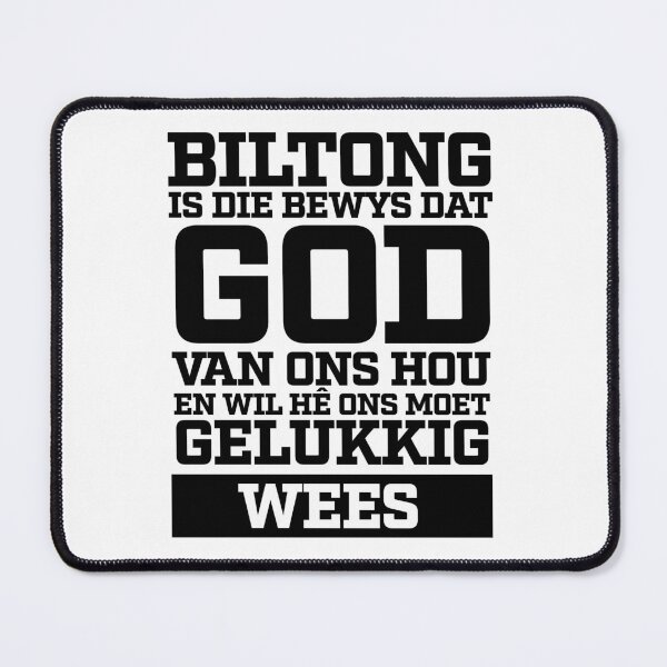 Item preview, Biltong is die bewys dat God van ons hou en wil hê ons moet gelukkig wees designed and sold by TheArtDesk.