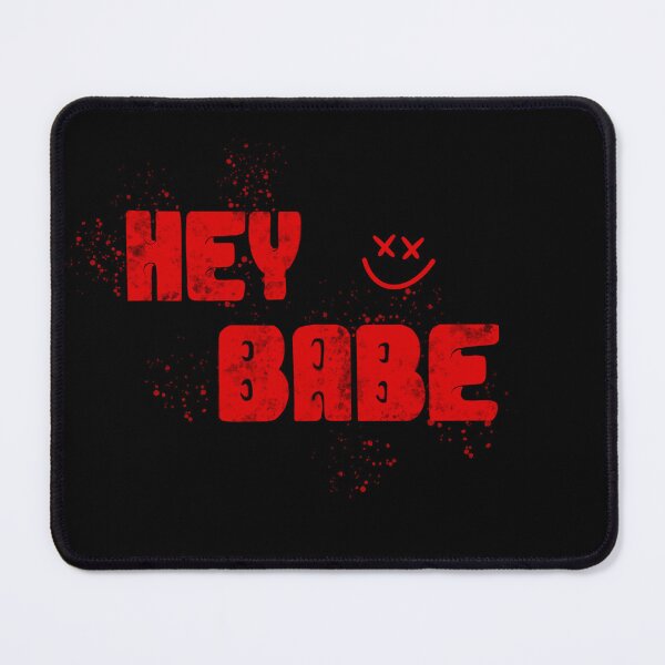 Item preview, HEY BABE designed and sold by miiasbeehive.