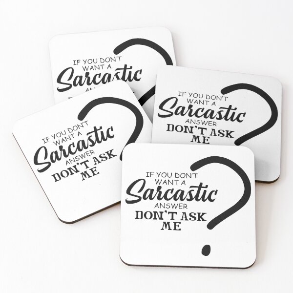 Item preview, If You Don't Want A Sarcastic Answer Don't Ask Me designed and sold by Art-Ona.