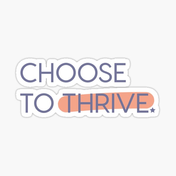 Item preview, Choose to Thrive designed and sold by egusdesign.