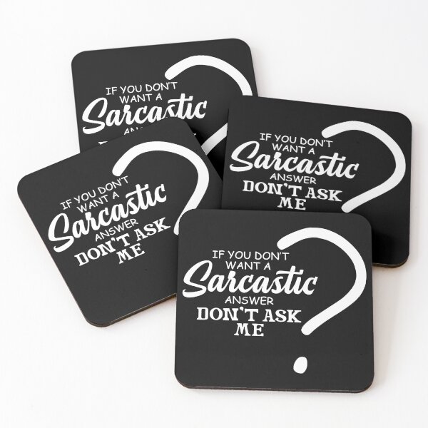 Item preview, If You Don't Want A Sarcastic Answer Don't Ask Me designed and sold by Art-Ona.