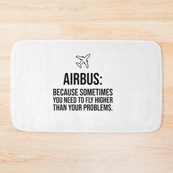 Item preview, Airbus: Because sometimes you need to fly higher than your problems. designed and sold by mikeldabbah.