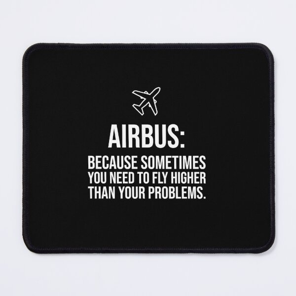 Item preview, Airbus: Because sometimes you need to fly higher than your problems. designed and sold by mikeldabbah.