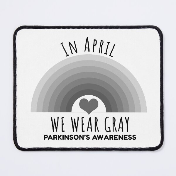 Item preview, In April We Wear Gray Parkinson's Disease Awareness designed and sold by Color-Sparkle.