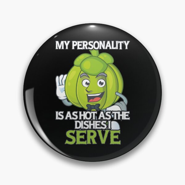 Item preview, My personality is as hot as the dishes I serve - funny for waiters and food lovers designed and sold by PECCATOR.