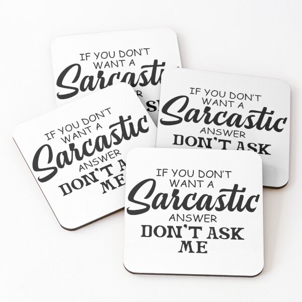 Item preview, If You Don't Want A Sarcastic Answer Don't Ask Me designed and sold by Art-Ona.