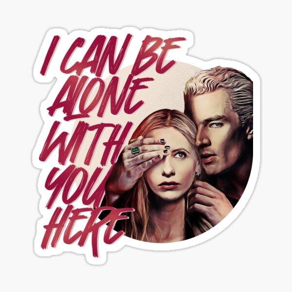Item preview, spuffy, i can be alone with you here designed and sold by l0veisntbrains.