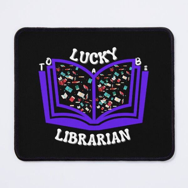 Item preview, Copy of Lucky to be a librarian designed and sold by NikkosDesigns.