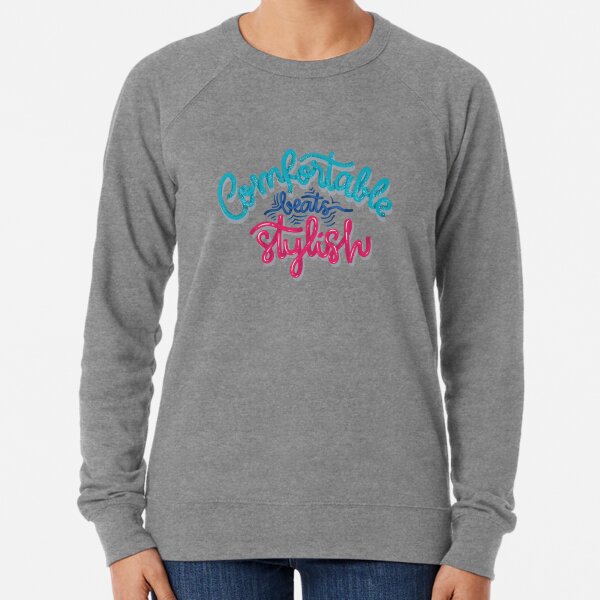 Comfortable beats Stylish - Calligraphy Lightweight Sweatshirt