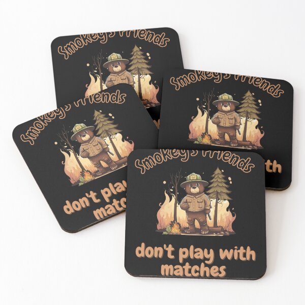 Item preview, Smokey's Friends don't Play With Matches  designed and sold by picopy.