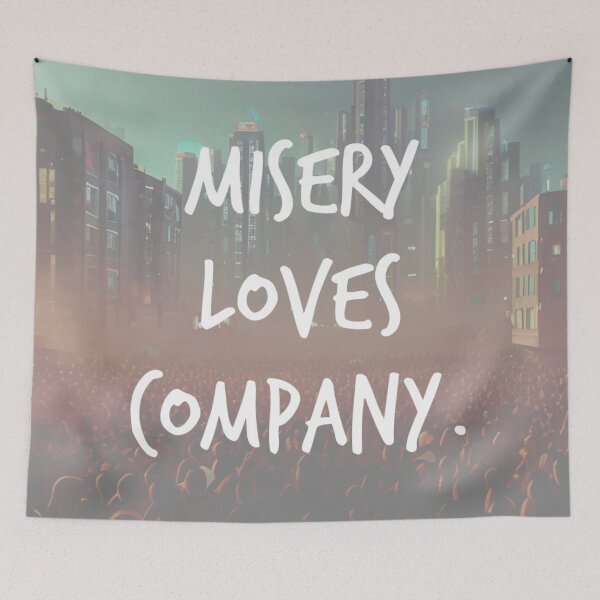 Item preview, misery loves company. designed and sold by Bethan Rose Studio.
