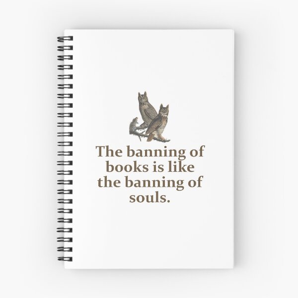 Item preview, The Banning Of Books - Education Quote   designed and sold by CrankyOldDude.