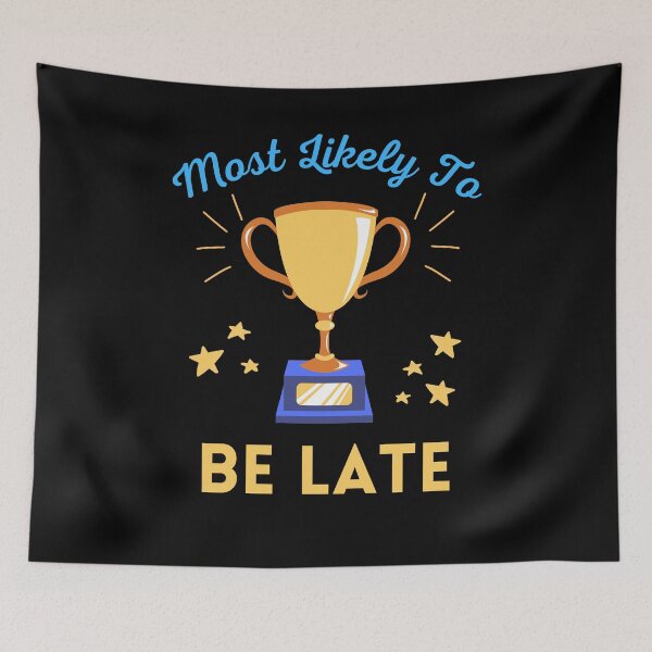 Item preview, Fashionable Design for Chronic Latecomers designed and sold by SimpliText.