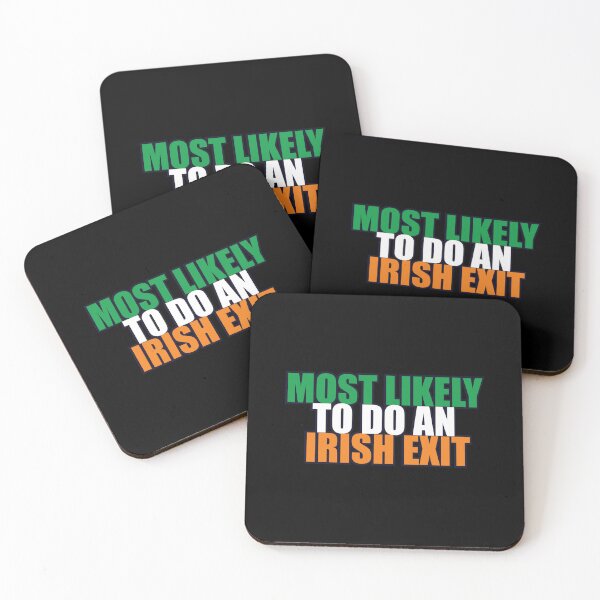 Item preview, Most Likely To Do An Irish Exit - St Patricks Day funny designed and sold by onetrend.