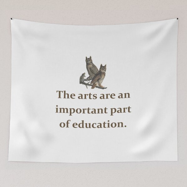 Item preview, The Arts Are An Important Part - Education Quote   designed and sold by CrankyOldDude.