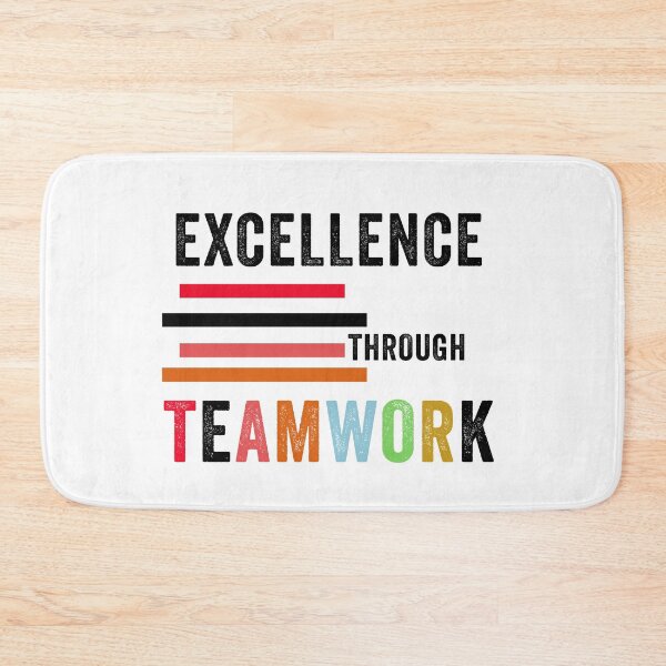 Item preview, Excellence Through Teamwork designed and sold by Color-Sparkle.