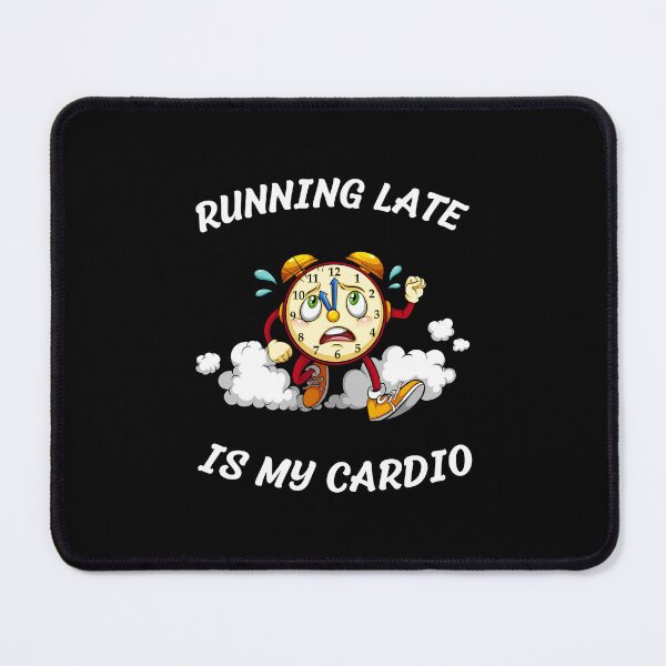 Item preview, Funny Running Design: Running Late Is My Cardio designed and sold by SimpliText.