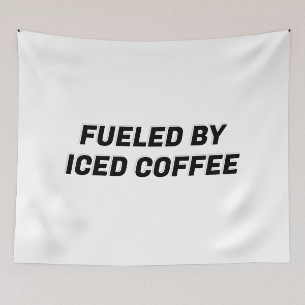 Item preview, Fueled By Iced Coffee designed and sold by Inspirationmotivation.