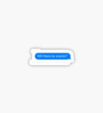 Will there be snacks? Sticker