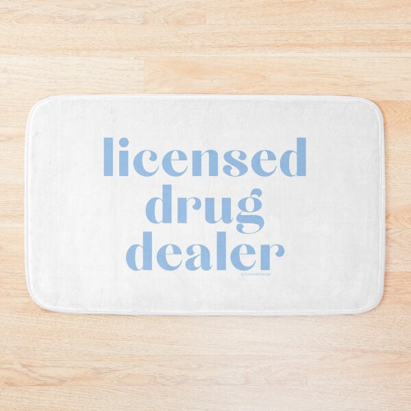 Item preview, Licensed Drug Dealer. v3 | @lilsboobthangs designed and sold by lilsboobthangs.