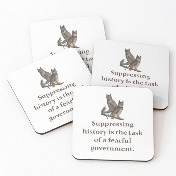 Item preview, Suppressing History Is The Task - Education Quote   designed and sold by CrankyOldDude.