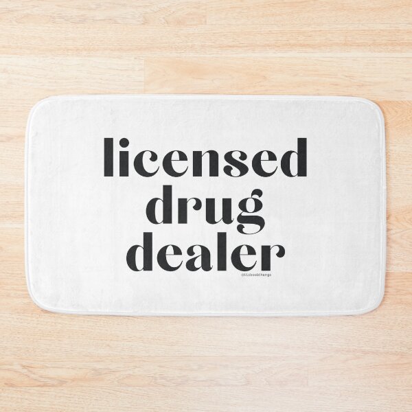 Item preview, Licensed Drug Dealer. v26 | @lilsboobthangs designed and sold by lilsboobthangs.