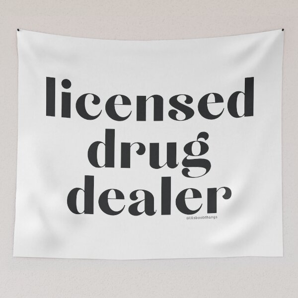 Item preview, Licensed Drug Dealer. v26 | @lilsboobthangs designed and sold by lilsboobthangs.