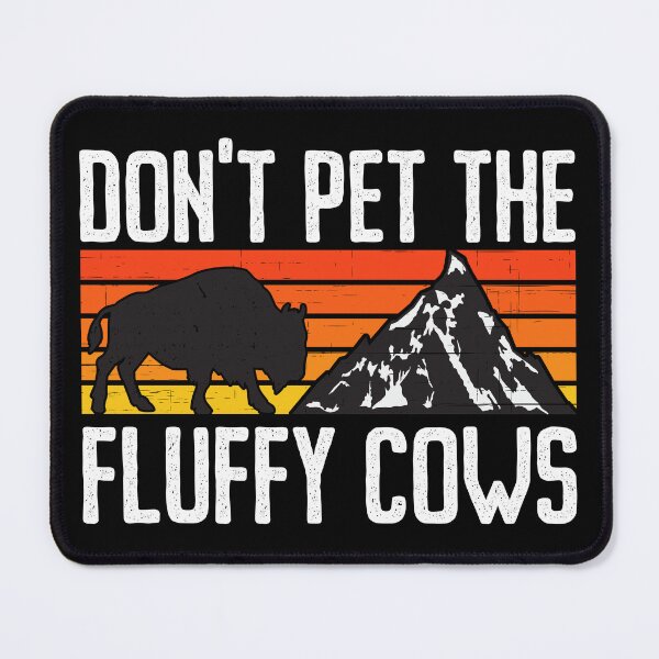 Item preview, Retro Buffalo Mountain - Don't Pet The Fluffy Cows designed and sold by Shirtey.
