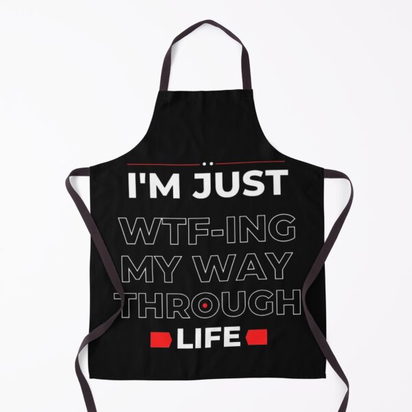 Item preview, i'm just wtf-ing my way through life designed and sold by Zafer3.