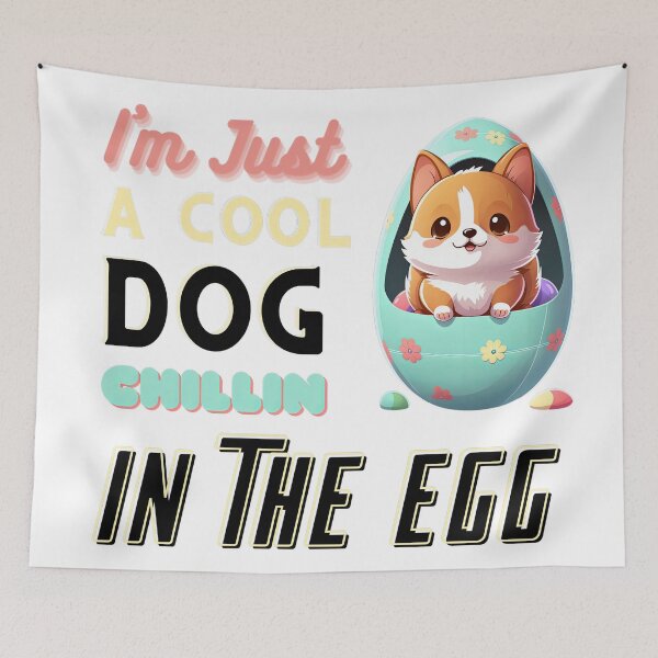 Item preview, I'm just Cute Corgi Puppy Chillin in the Egg designed and sold by wildcrazylove.