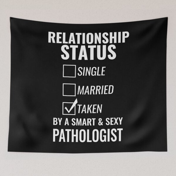 Item preview, Relationship Status Single Married Taken by a Smart and Sexy pathologist tshirt designed and sold by nabla.