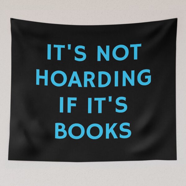 Item preview, Funny books meme -  not hoarding if it's books - book lovers designed and sold by Inspirationmotivation.