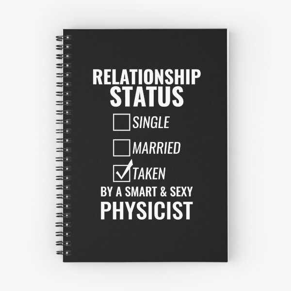 Item preview, Relationship Status Single Married Taken by a Smart and Sexy physicist tshirt designed and sold by nabla.