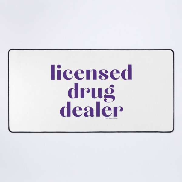 Item preview, Licensed Drug Dealer. v7 | @lilsboobthangs designed and sold by lilsboobthangs.