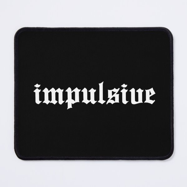 Item preview, IMPULSIVE designed and sold by Creativenetic.