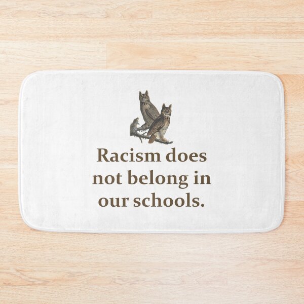 Item preview, Racism Does Not Belong - Education Quote   designed and sold by CrankyOldDude.
