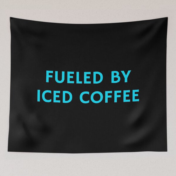 Item preview, Fueled By Iced Coffee designed and sold by Inspirationmotivation.