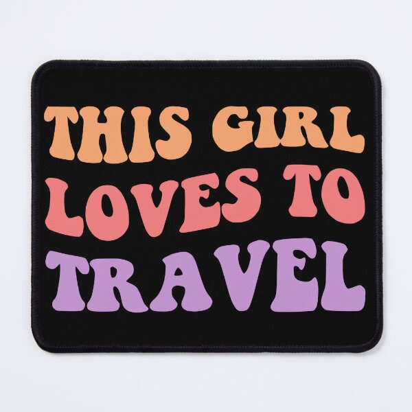 Item preview, This Girl Loves To Travel II designed and sold by Lemon Pepper.
