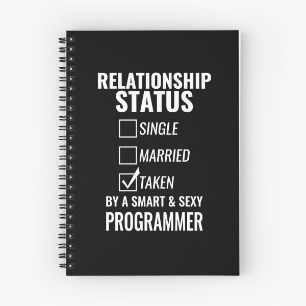 Item preview, Relationship Status Single Married Taken by a Smart and Sexy programmer tshirt designed and sold by nabla.