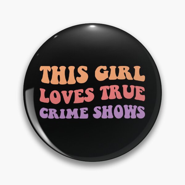 Item preview, This Girl Loves True Crime Shows II designed and sold by Lemon Pepper.