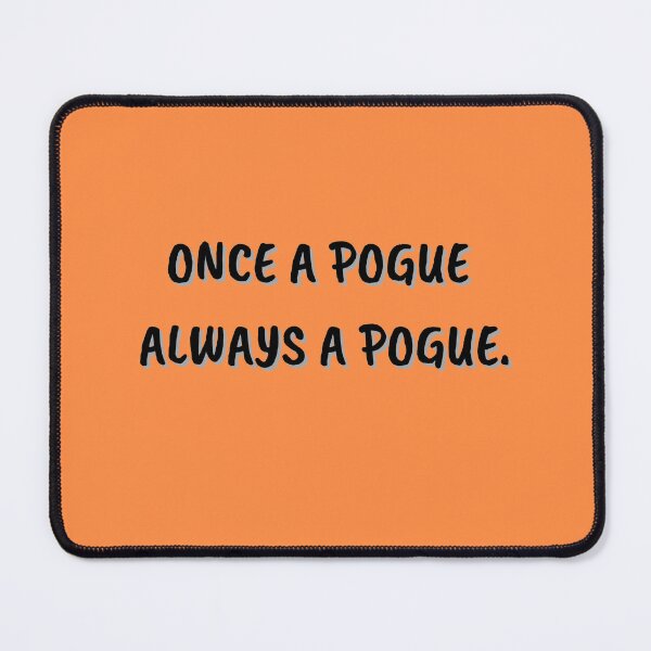 Item preview, once a pogue always a pogue designed and sold by texta-designs.